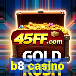b8 casino